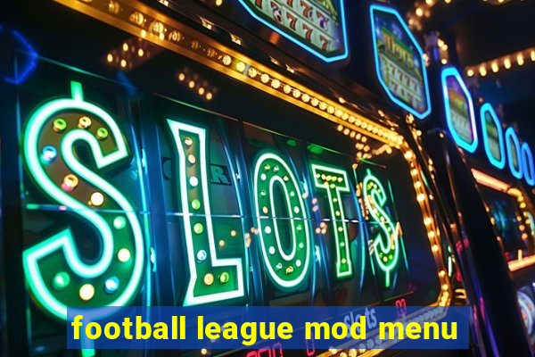 football league mod menu